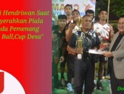 Turnamen Voly Ball Mendapat Apresiasi Dari Bupati Hendriwan