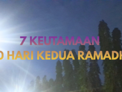 Berikut! keutamaan 10 hari kedua bulan Ramadhan (hari ke-11 sampai ke-20) yang dikenal sebagai fase maghfirah (ampunan):